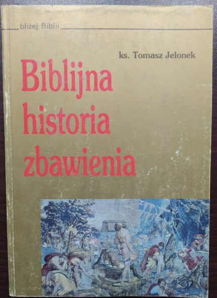 Biblijna historia zbawienia_