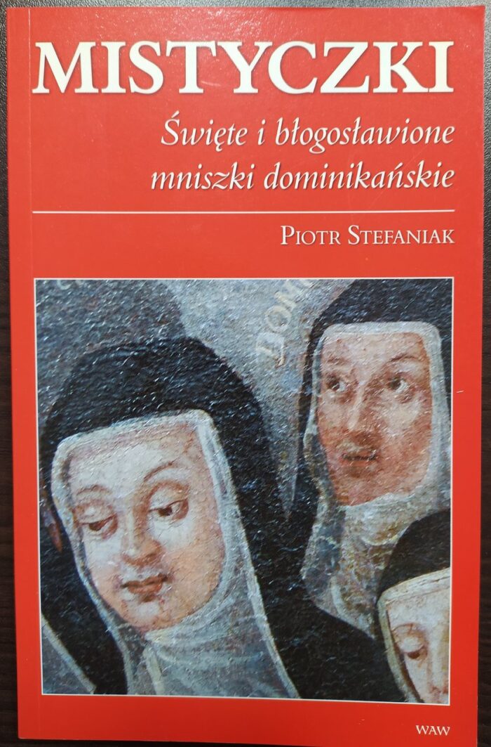Mistyczki. Święte i błogosławione mniszki dominikańskie_ - obrazek 1