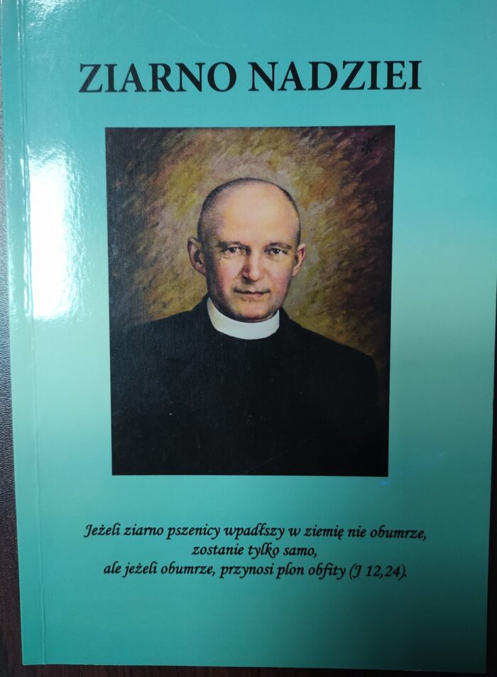 IMG_20210928_170447_Easy-Resize.com_ Ziarno nadziei. Życie i proces kanonizacyjny ks. Władysława Bukowińskiego_ - obrazek 1