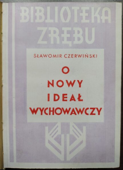 O nowy ideał wychowawczy