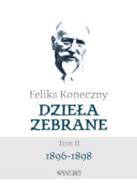 Feliks Koneczny – Dzieła zebrane, t. II