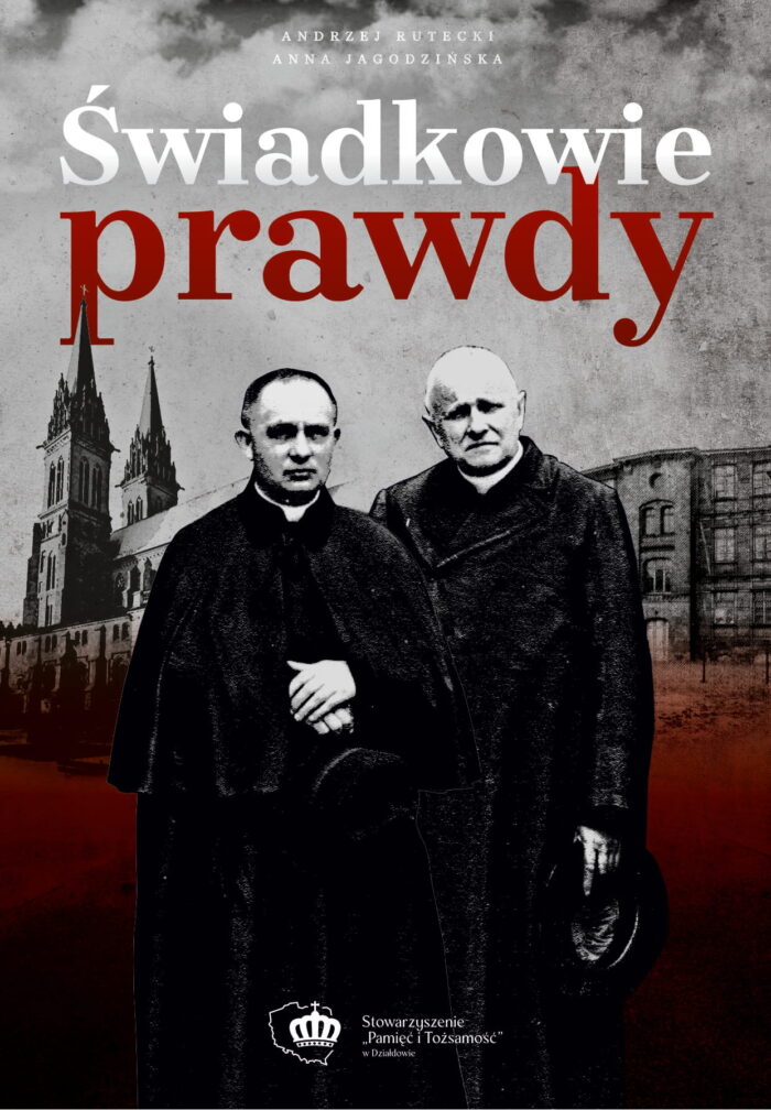 Świadkowie prawdy. Duchowni katoliccy w niemieckim obozie Soldau w Działdowie - obrazek 1