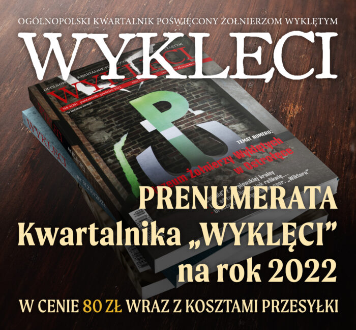 Prenumerata Kwartalnika “Wyklęci” na 2022 rok! - obrazek 1