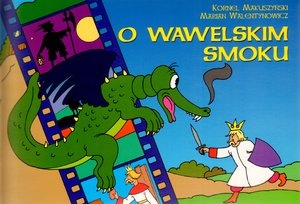 O Wawelskim Smoku - K. Makuszyński