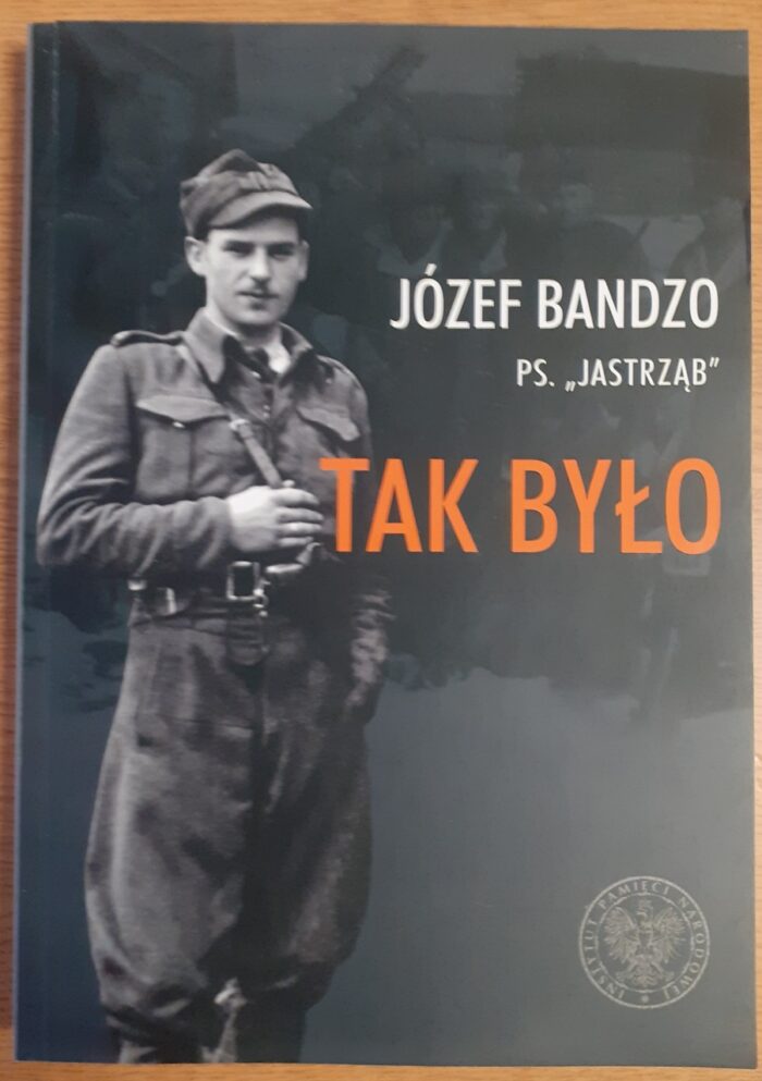 Tak było. Wspomnienia partyzanta 3. i 5. Wileńskiej Brygady AK - obrazek 1