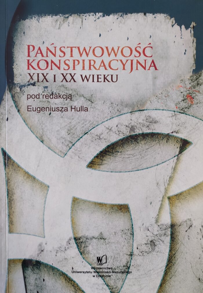 Państwowość konspiracyjna w XIX i XX wieku - obrazek 1