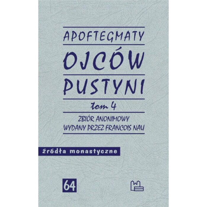 Apoftegmaty Ojców Pustyni. T. 4 - obrazek 1