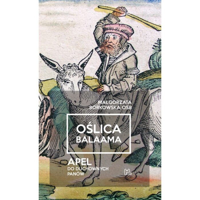 Oślica Balaama. Apel do duchownych panów - obrazek 1