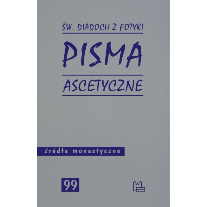 Pisma ascetyczne - Św. Diadoch z Fotyki - obrazek 1