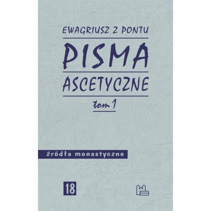 Pisma ascetyczne. T. 1 - Ewagriusz z Pontu - obrazek 1