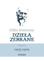 Feliks Koneczny – Dzieła zebrane, t. VI