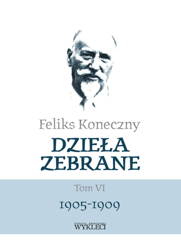 Feliks Koneczny – Dzieła zebrane, t. VI - obrazek 1