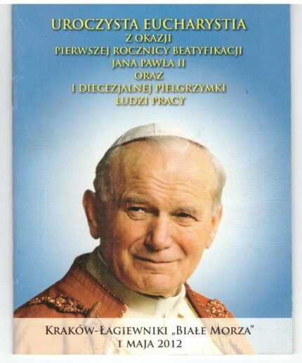 Uroczysta Eucharystia z okazji pierwszej rocznicy beatyfikacji Jana Pawła II
