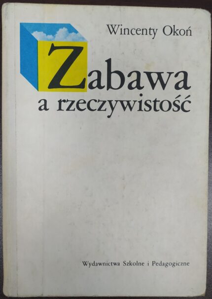 Zabawa a rzeczywistość