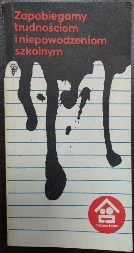 Zapobiegamy trudnościom i niepowodzeniom szkolnym