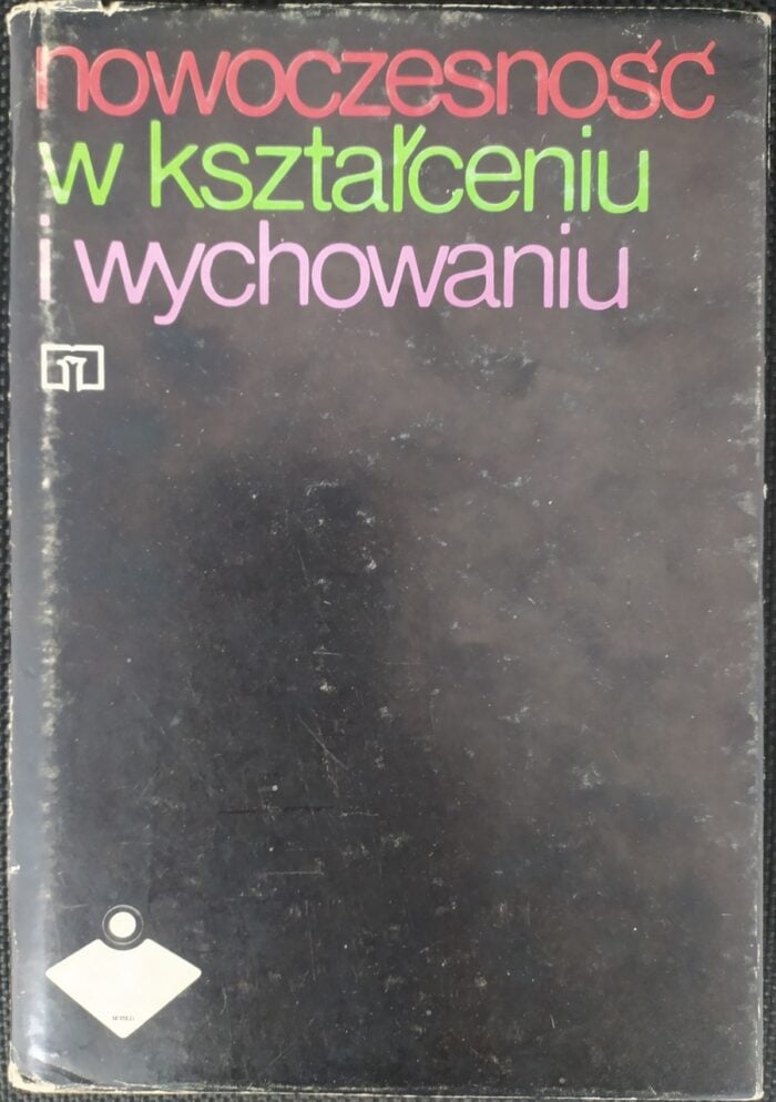 Nowoczesność w kształceniu i wychowaniu - obrazek 1