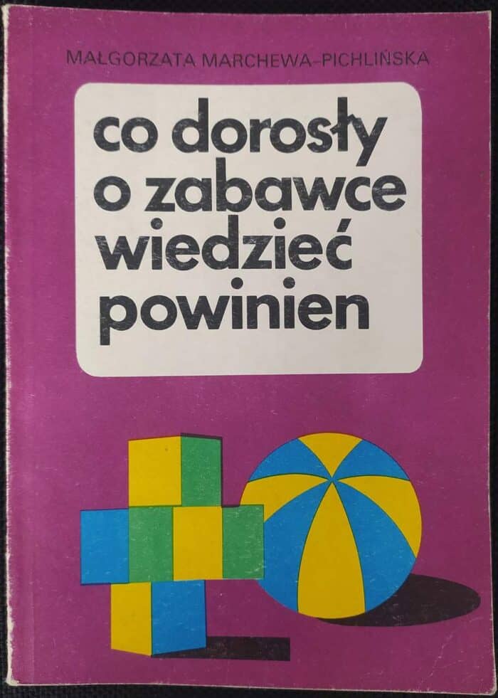 Co dorosły o zabawce wiedzieć powinien - obrazek 1