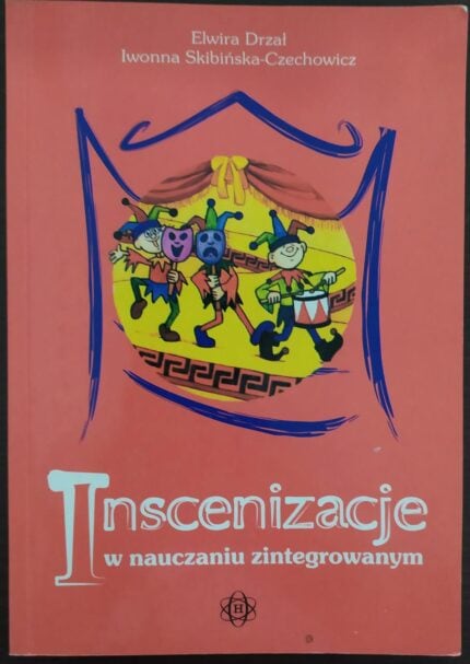 Inscenizacje w nauczaniu zintegrowanym