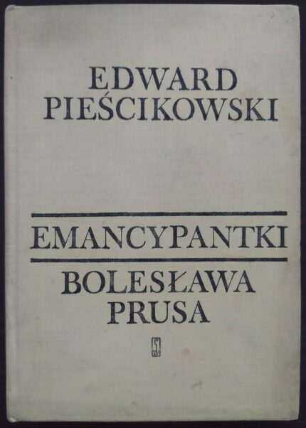 Emancypantki Bolesława Prusa