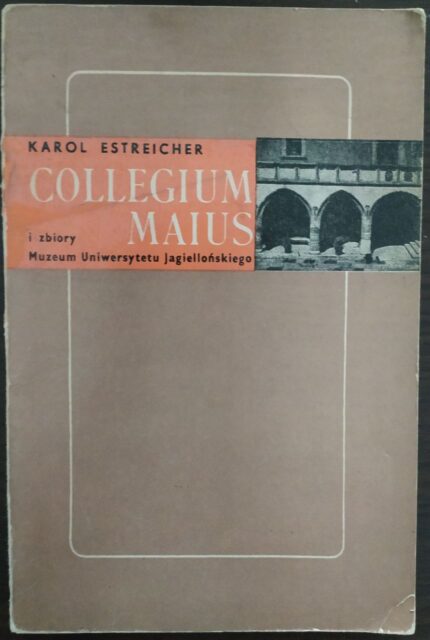 Collegium Maius i zbiory Muzeum Uniwersytetu Jagiellońskiego