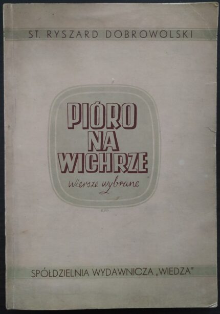 Pióro na wichrze. Wiersze wybrane