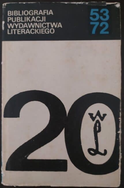 Bibliografia publikacji Wydawnictwa Literackiego 1953-1972