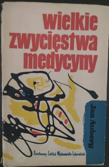 Wielkie zwycięstwa medycyny
