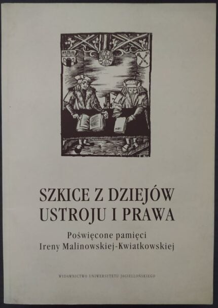 Szkice z dziejów ustroju i prawa