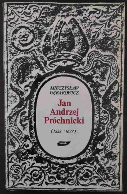 Jan Andrzej Próchnicki (1553-1633)