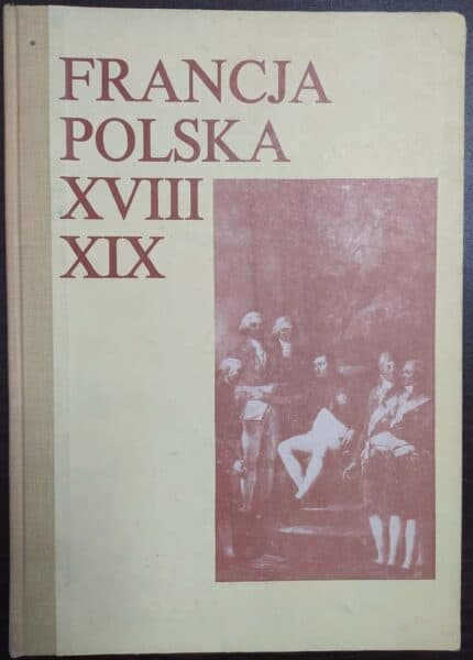 Francja - Polska XVIII-XIX w.