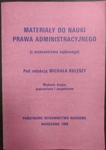 Materiały do nauki prawa administracyjnego (z orzecznictwa sądowego)