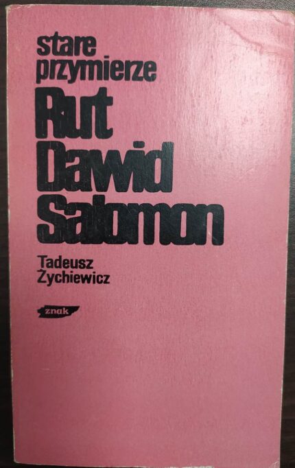 Stare Przymierze. Rut Dawid Salomon