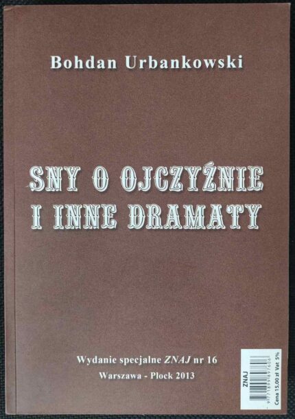 Sny o Ojczyźnie i inne dramaty