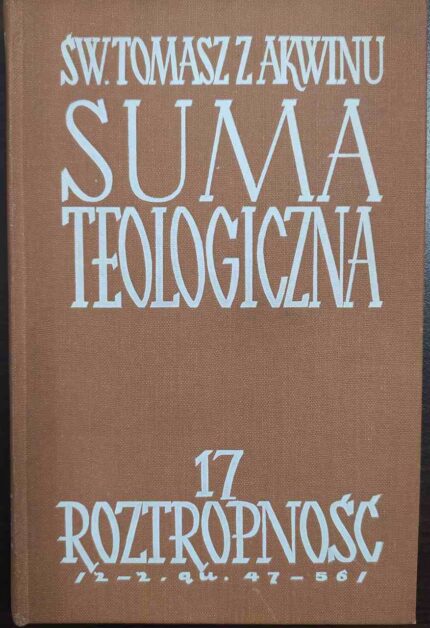 Suma Teologiczna tom 17 Roztropność
