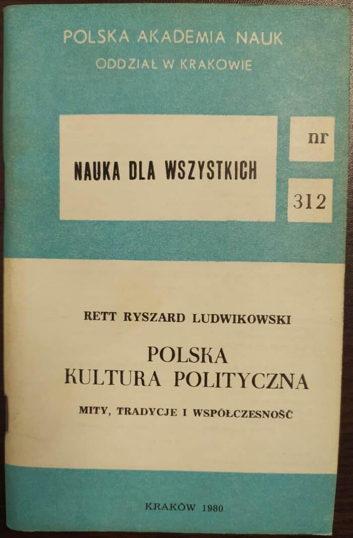 Polska kultura polityczna. Mity, tradycje i współczesność - obrazek 1