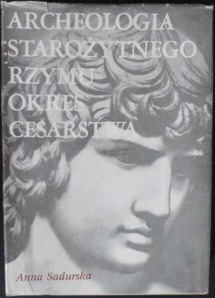 Archeologia starożytnego Rzymu. Okres cesarstwa