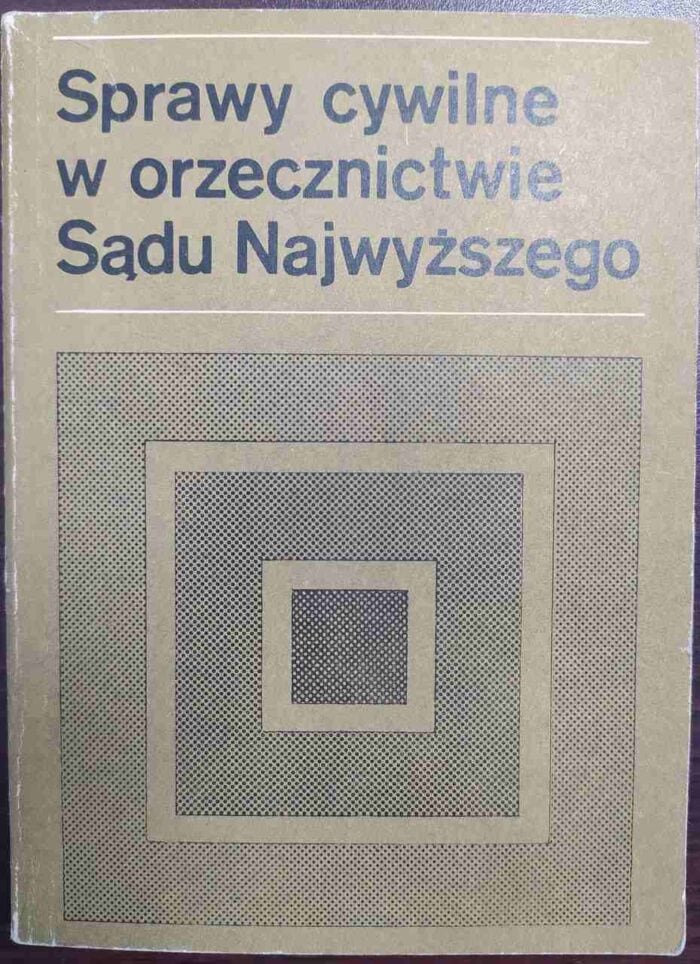 Sprawy cywilne w orzecznictwie Sądu Najwyższego - obrazek 1