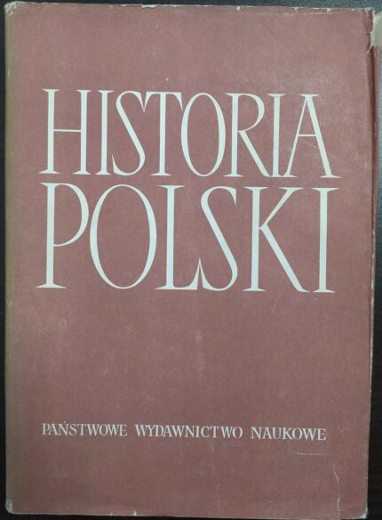 Historia Polski, t. IV, cz. 1 - 1918-1921