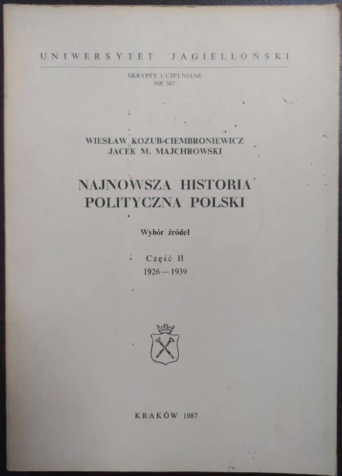 Najnowsza historia polityczna Polski. Wybór źródeł, cz. II 1926-1939 - obrazek 1