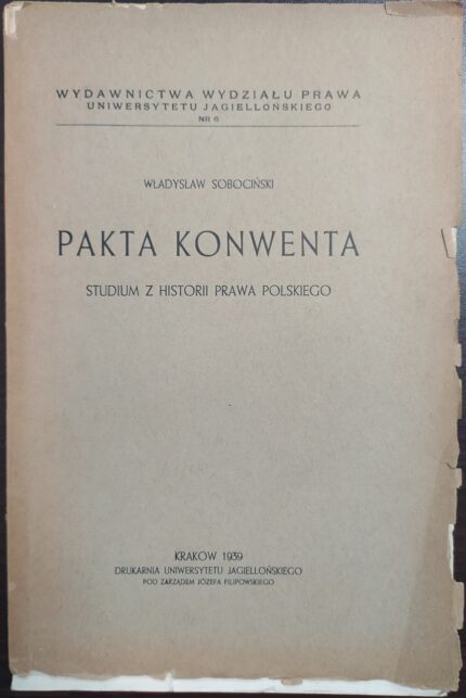 Pakta Konwenta. Studium z historii prawa polskiego