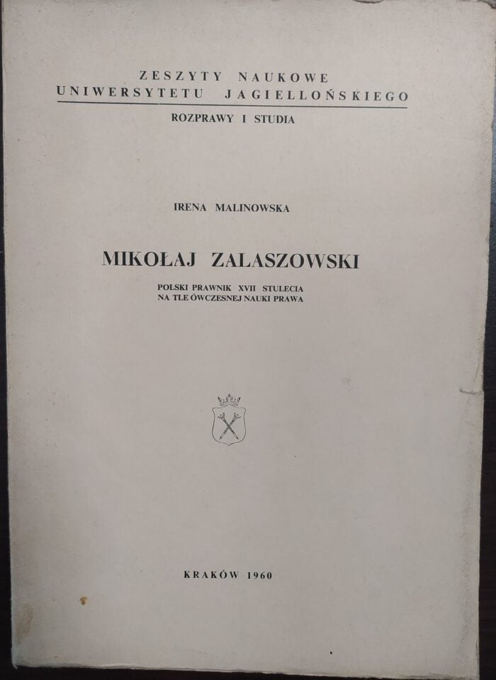 Mikołaj Zalaszowski. Polski prawnik XVII stulecia na tle ówczesnej nauki prawa - obrazek 1
