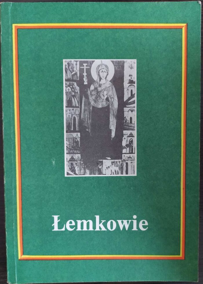 Łemkowie. Proces wrastania w środowisko Dolnego Śląska 1947-1985 - obrazek 1