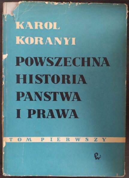 Powszechna historia państwa i prawa, t. 1