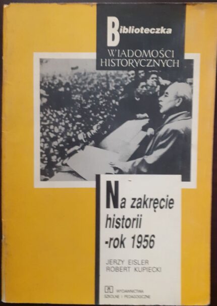 Na zakręcie historii - rok 1956