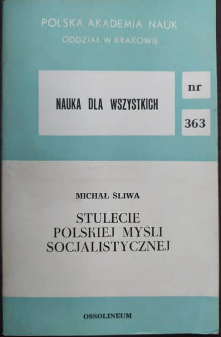 Stulecie polskiej myśli socjalistycznej