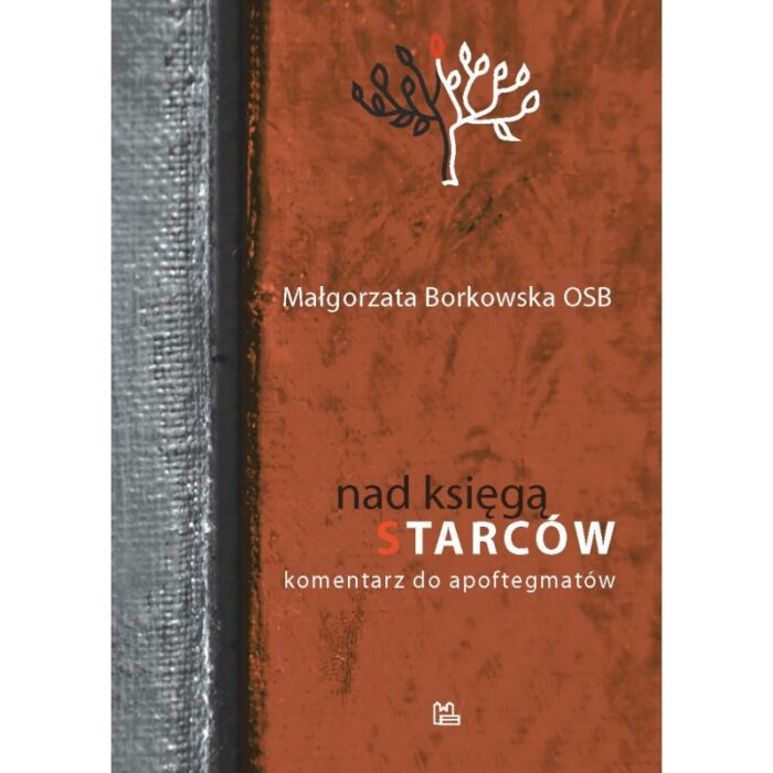 Nad Księgą Starców. Komentarz do apoftegmatów - obrazek 1