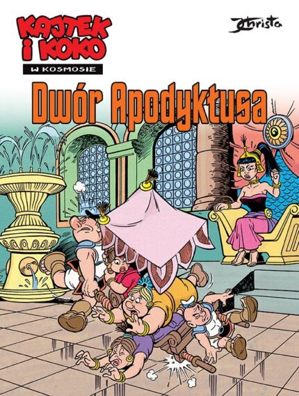 Kajtek i Koko w Kosmosie T. 6 Dwór Apodyktusa