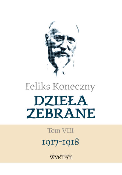 Feliks Koneczny – Dzieła zebrane, t. VIII