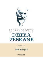 Feliks Koneczny – Dzieła zebrane, t. IX