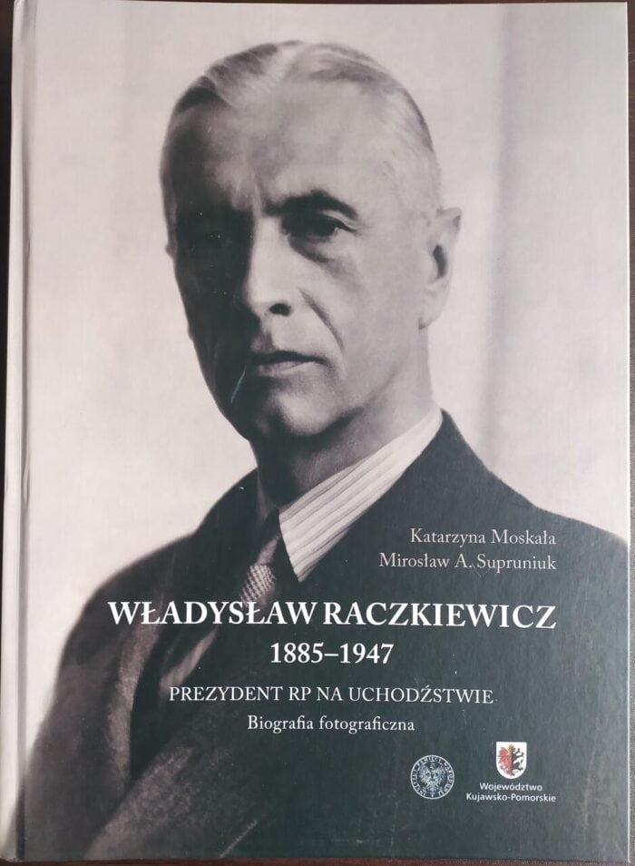Władysław Raczkiewicz 1885-1947. Prezydent RP na Uchodźstwie. Biografia fotograficzna - obrazek 1